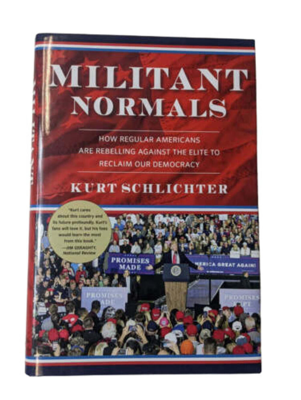 Militant Normals: How Regular Americans Are Rebelling Against the Elite